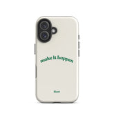 Make it Happen iPhone Case