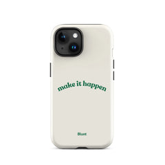 Make it Happen iPhone Case