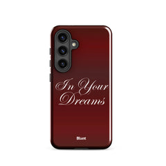 In Your Dreams Samsung Case