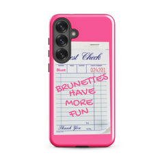 Brunettes Have More Fun Samsung Case