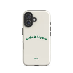 Make it Happen iPhone Case